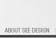 About SEE Design